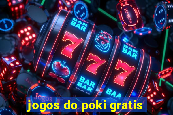 jogos do poki gratis