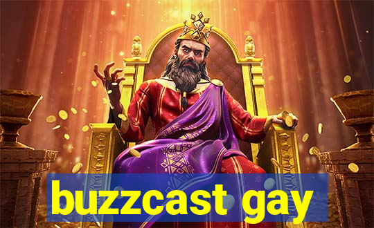 buzzcast gay