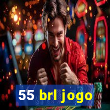 55 brl jogo