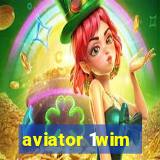 aviator 1wim