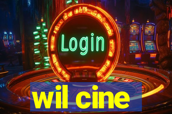 wil cine