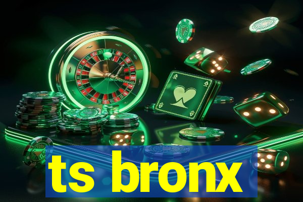 ts bronx