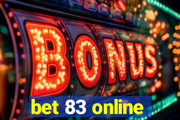 bet 83 online