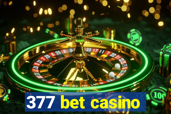 377 bet casino