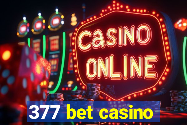 377 bet casino