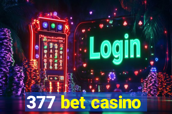 377 bet casino