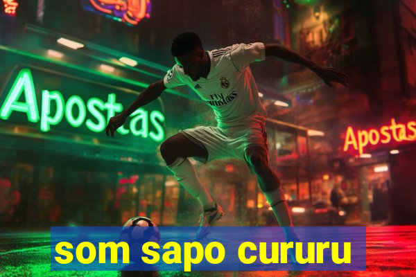 som sapo cururu