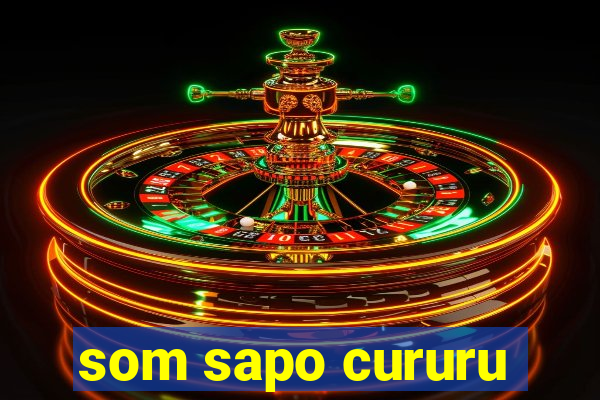 som sapo cururu