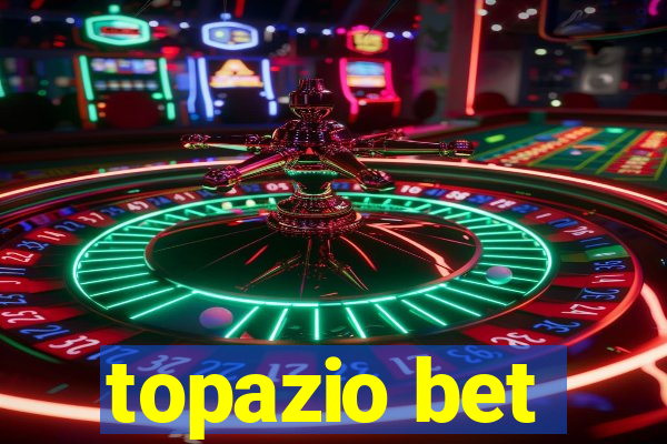 topazio bet