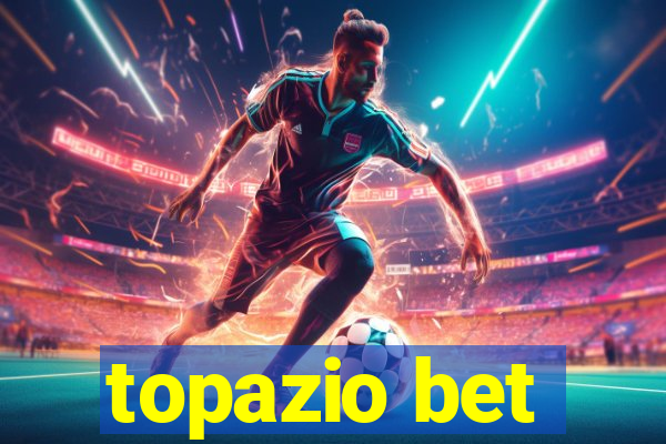 topazio bet