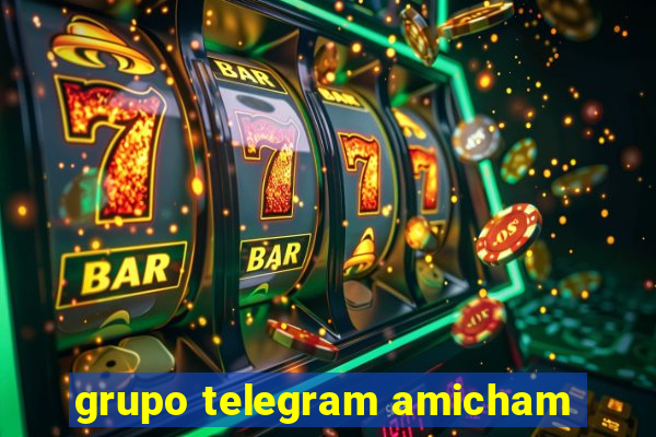 grupo telegram amicham