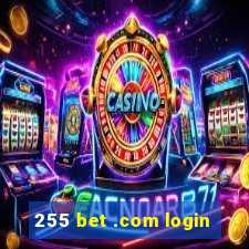 255 bet .com login