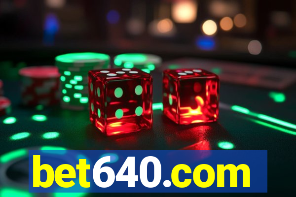 bet640.com