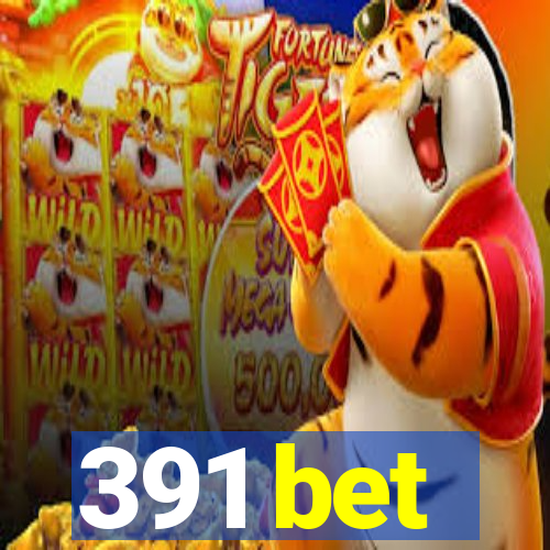 391 bet