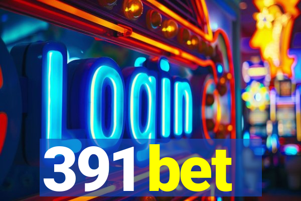 391 bet