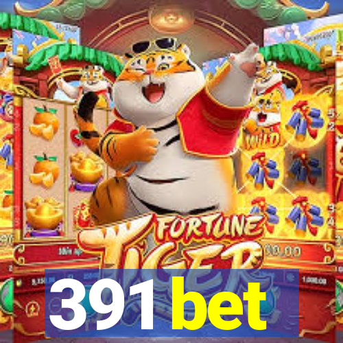 391 bet