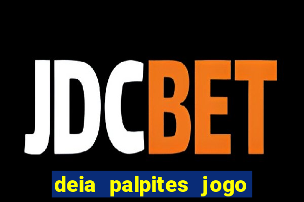 deia palpites jogo do bicho