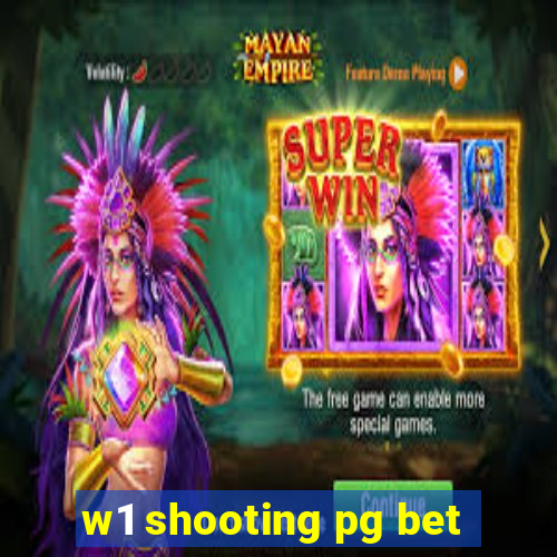 w1 shooting pg bet