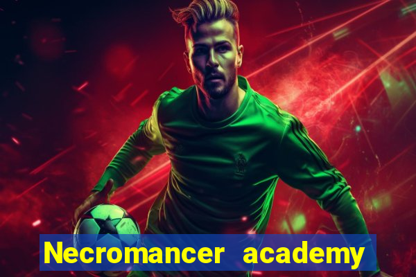 Necromancer academy and the genius summoner 63