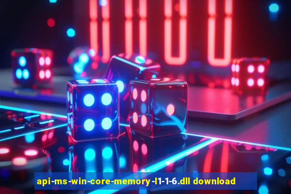 api-ms-win-core-memory-l1-1-6.dll download