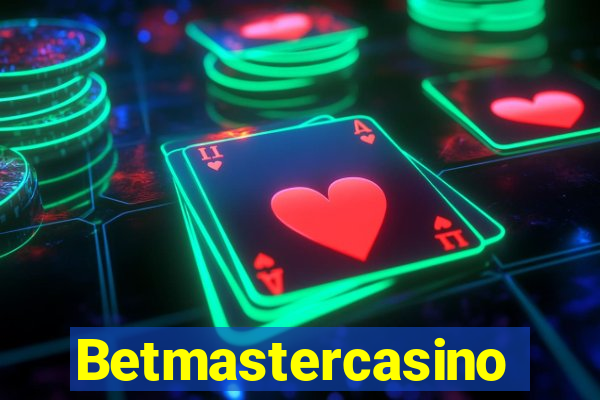 Betmastercasino