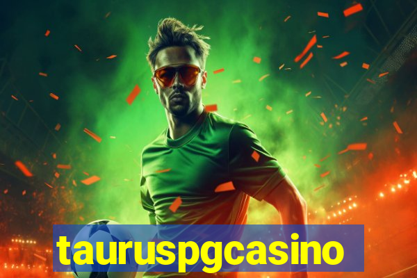 tauruspgcasino