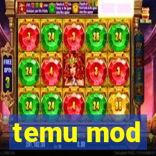 temu mod