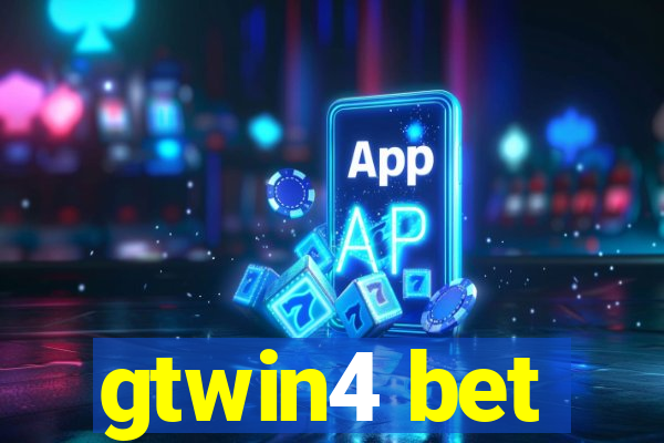 gtwin4 bet