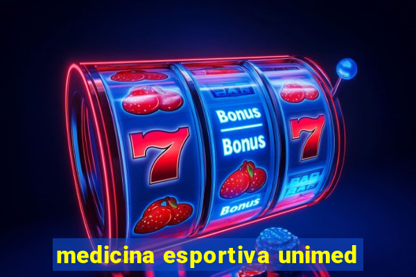 medicina esportiva unimed