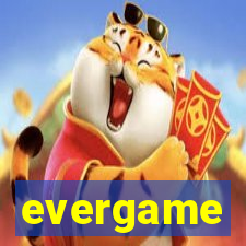 evergame