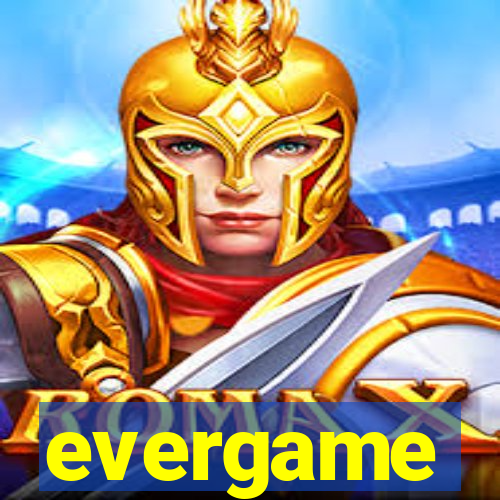 evergame