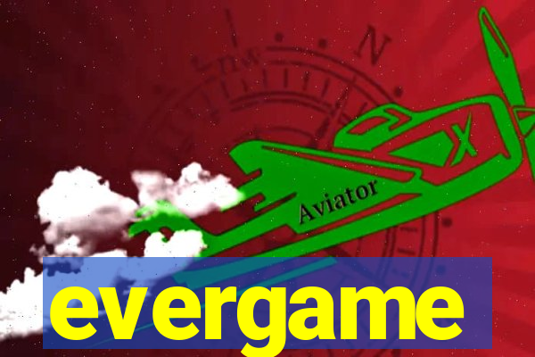 evergame