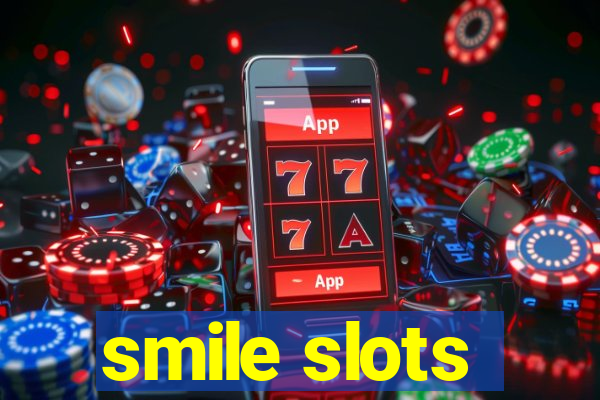 smile slots