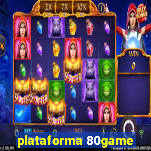 plataforma 80game