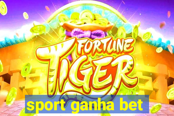 sport ganha bet