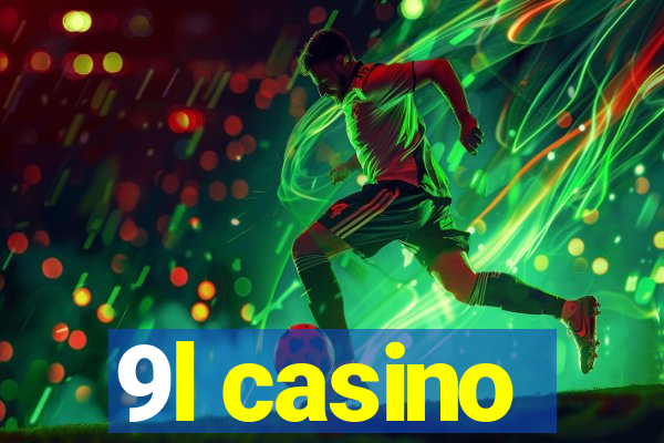 9l casino