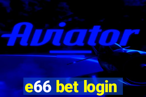 e66 bet login