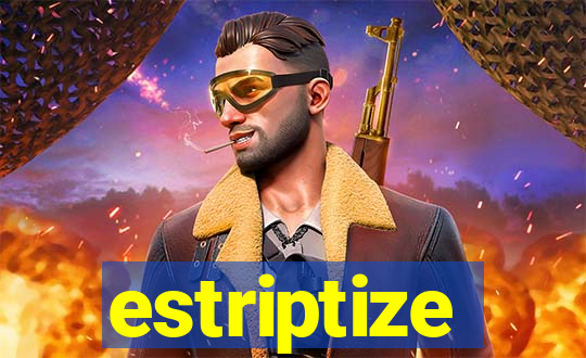 estriptize