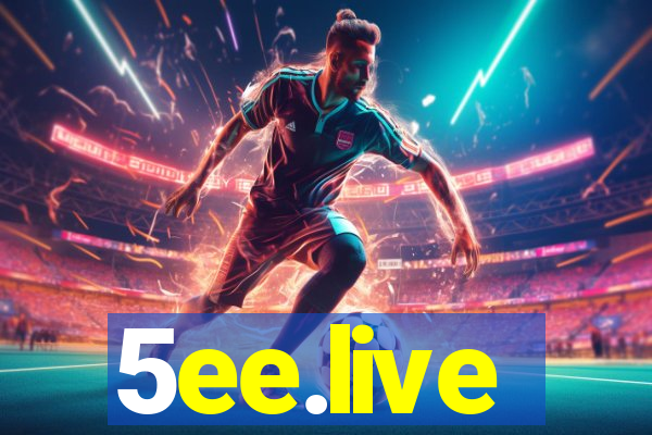 5ee.live