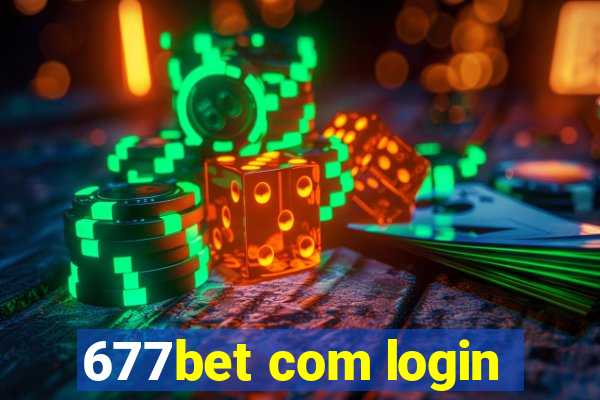 677bet com login