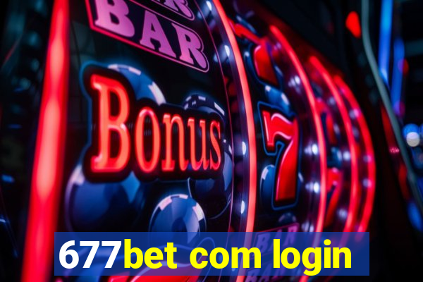 677bet com login