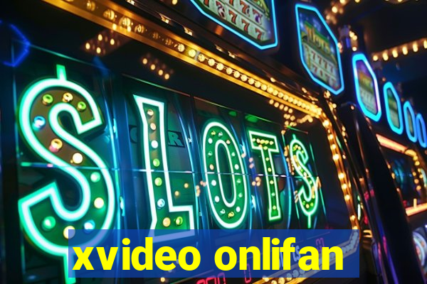 xvideo onlifan