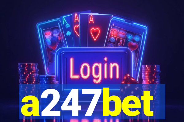 a247bet