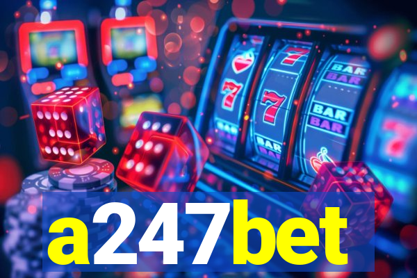 a247bet