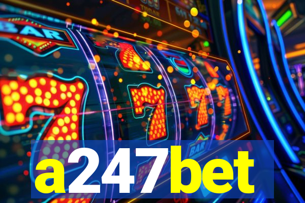 a247bet