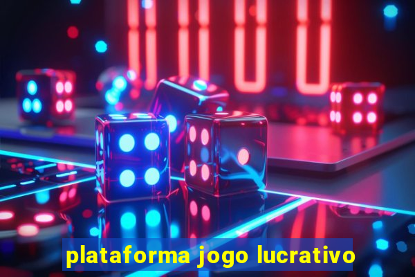 plataforma jogo lucrativo