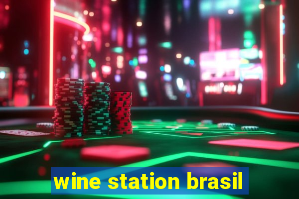 wine station brasil