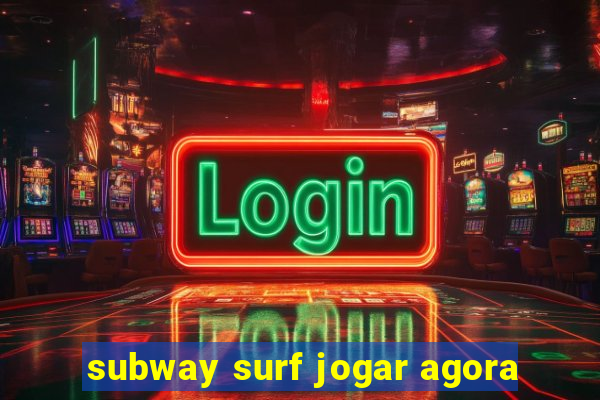 subway surf jogar agora