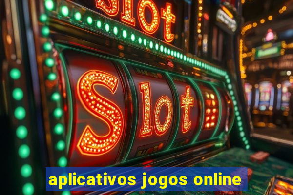 aplicativos jogos online