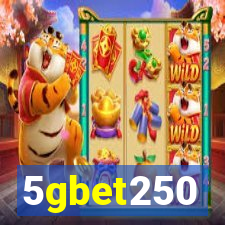 5gbet250